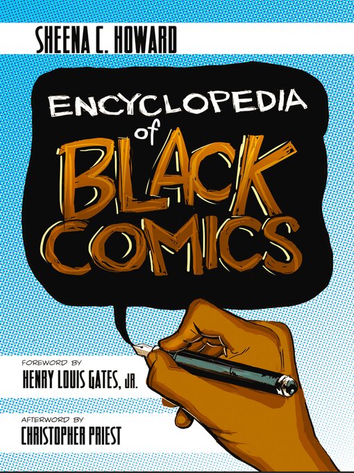 Title details for Encyclopedia of Black Comics by Sheena C. Howard - Wait list